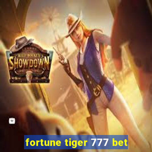 fortune tiger 777 bet
